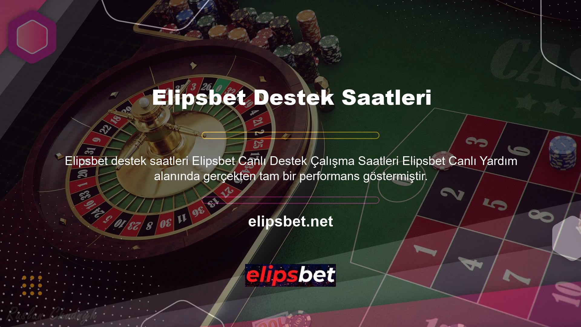 Elipsbet bunun iyi bir örneğidir, çünkü her zaman, gece gündüz konuşabileceğiniz canlı desteğe sahiptirler
